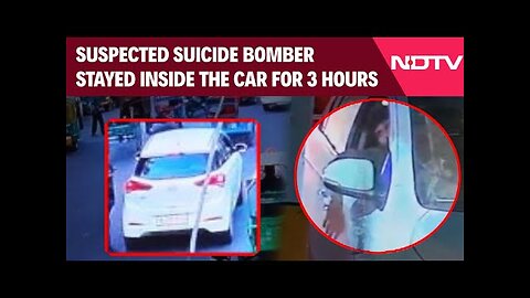 Red Fort Blast Delhi | Suspected Suicide Bomber Stayed Inside The Car In Parking Lot For 3 Hours