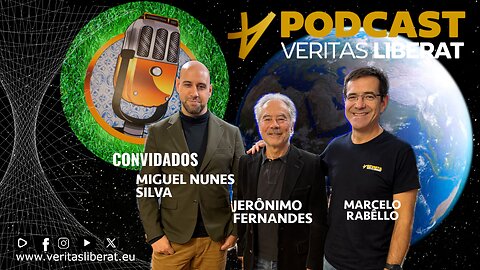 Podcast Veritas Liberat - Convidados Jerônimo Fernandes e Miguel Nunes Silva