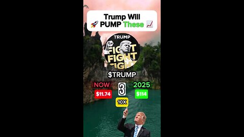 Trump will pump These