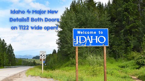 IDAHO 4 MAJOR NEW DETAILS!