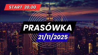 Prasówka 21/11/2025
