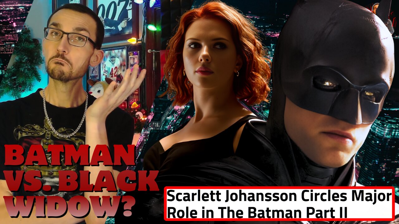 Batman Vs. Black Widow? Scarlett Johansson in Talks to Join DC and The Batman Part 2!