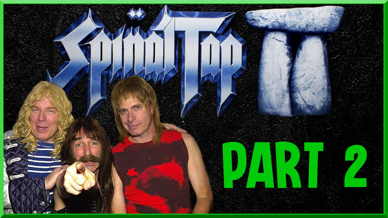 Spinal Tap 2 (Part 2)