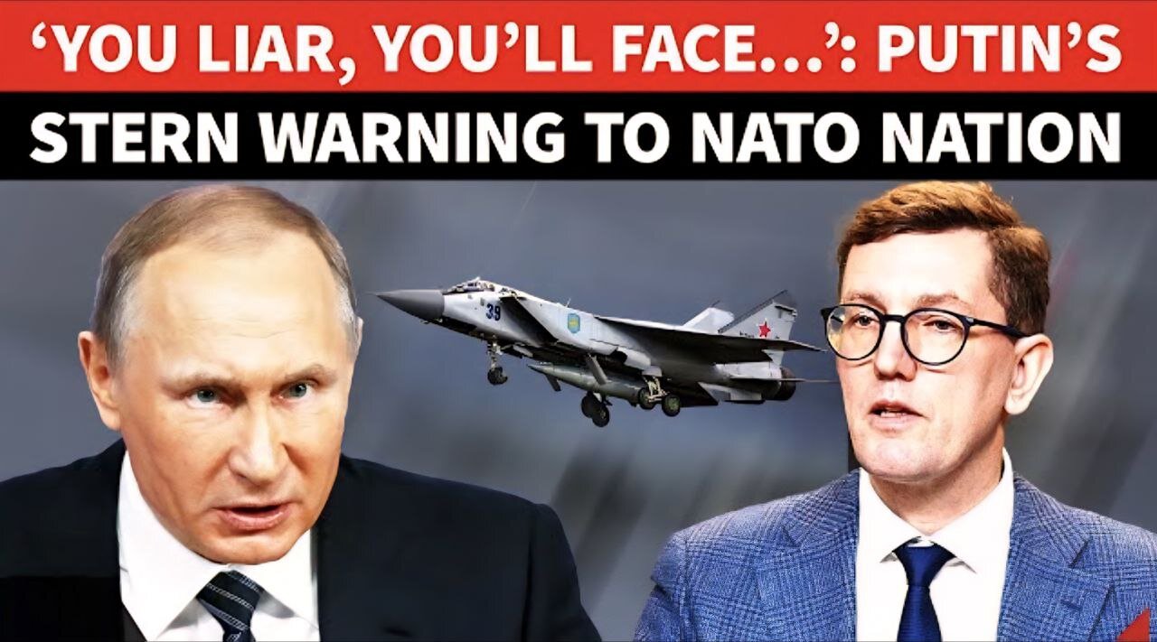 ‘If You Lie, We’ll…’: Putin WARNS Estonia Over Airspace Violation Claim; NATO's New Excuse For War?