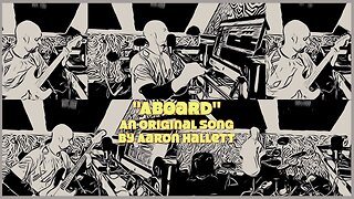 "Aboard" an Original Song by Aaron Hallett