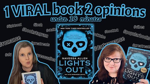 Lights Out by Navessa Allen (special edition): 1 Viral Book, 2 Opinions, Under 10 Minutes