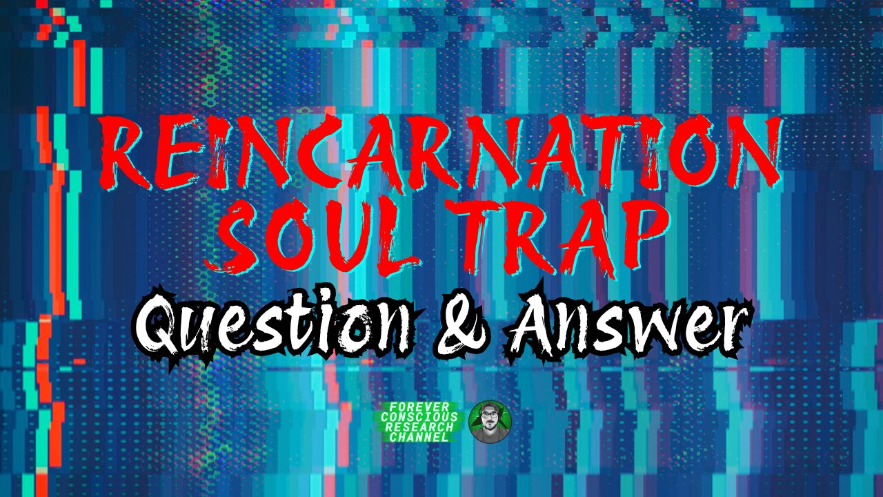 Soul Trap & Exiting The Matrix Live Q&A: Reincarnation, NDE, OBE, Past Lives, Life Scripts, & More