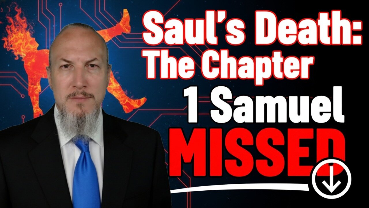 Saul's Death: The Chapter 1 Samuel MISSED
