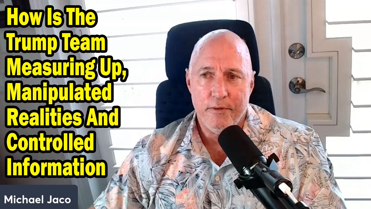 Michael Jaco Situation Update Mar 30: "How Is The Trump Team Measuring Up, Anipulated Realities And Controlled Information"