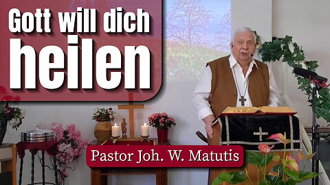 Gott will dich heilen