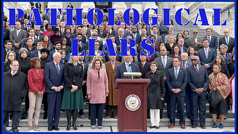 DC Democrats = Pathological Liars