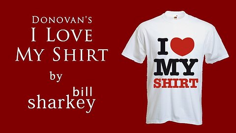 I Love My Shirt - Donovan (cover-live by Bill Sharkey)