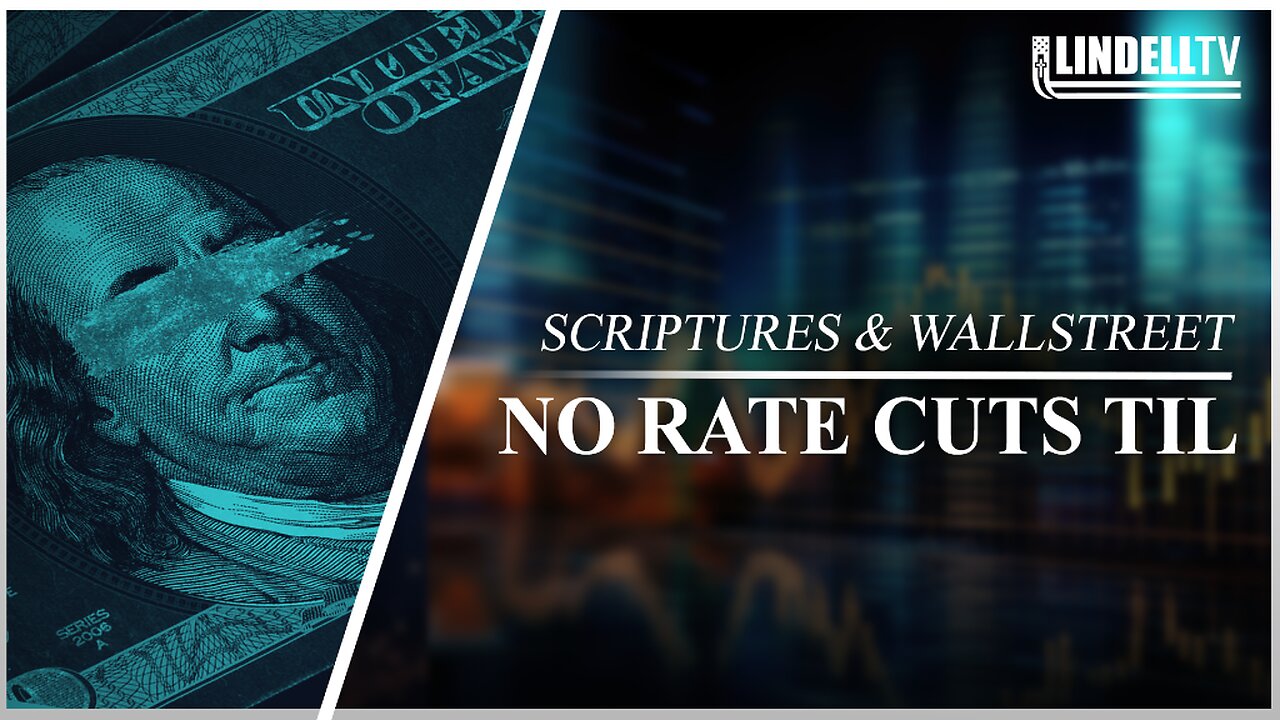 NO RATE CUTS TIL
