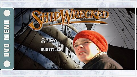 Shipwrecked - DVD Menu