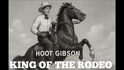 KING OF THE RODEO (1929) Hoot Gibson & Kathryn Crawford | Western | B&W | Cinema Gem
