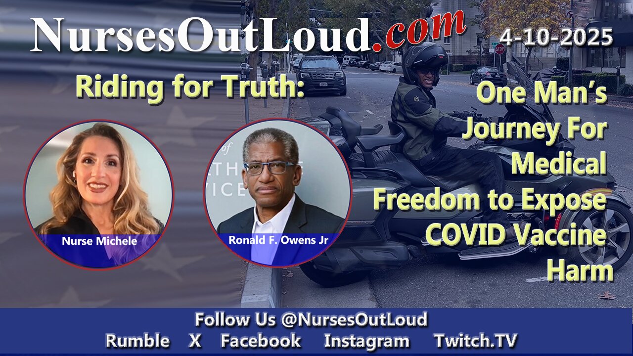 4-10-2025 Riding for Truth: One Man’s Journey for Medical Freedom to Expose COVID Vaccine Harm