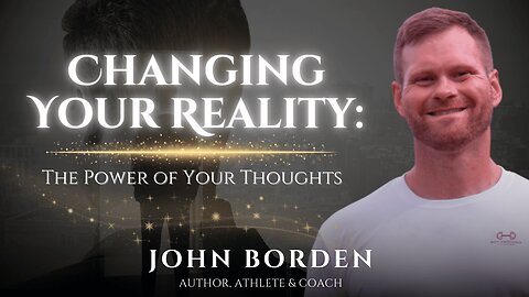 Changing Your Reality: The Power of Thoughts