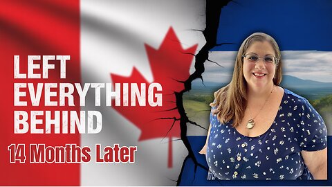 We Escaped Canada to Save Our Family — 14 Months in El Salvador