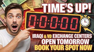 ⏰ Time’s Up! Iraqi & VND Exchange Centers Open Tomorrow – Book Your Spot Now 💵🔥 💥 Iraqi Dinar News