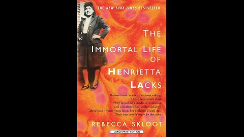 The Immortal Life of Henrietta Lacks by Rebecca Skloot