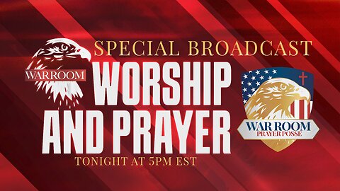 WarRoom Special: Worship and Prayer
