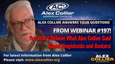 You Won’t Believe What Alex Collier Said About Ningishzida and Avatars!