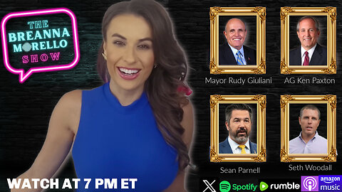 Mayor Rudy Giuliani, AG Ken Paxton, DOD's Sean Parnell, and Seth Woodall Join Breanna Morello @ 7PM ET