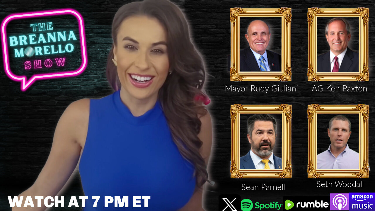 Mayor Rudy Giuliani, AG Ken Paxton, DOD's Sean Parnell, and Seth Woodall Join Breanna Morello @ 7PM ET