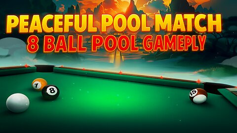 🎱 Peaceful Pool Match | Smooth 8 Ball Gameplay