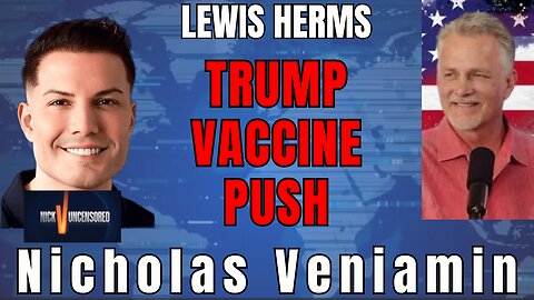 Lewis Herms Explains Why Trump Continues to Promote Vaccines | With Nicholas Veniamin