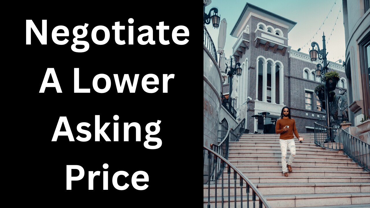 How Business Buyers Can Negotiate A Lower Asking Price