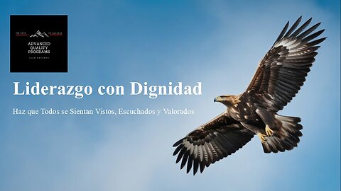 EP 215 Liderazgo con Dignidad – Haz que Todos se Sientan Vistos, Escuchados y valorados
