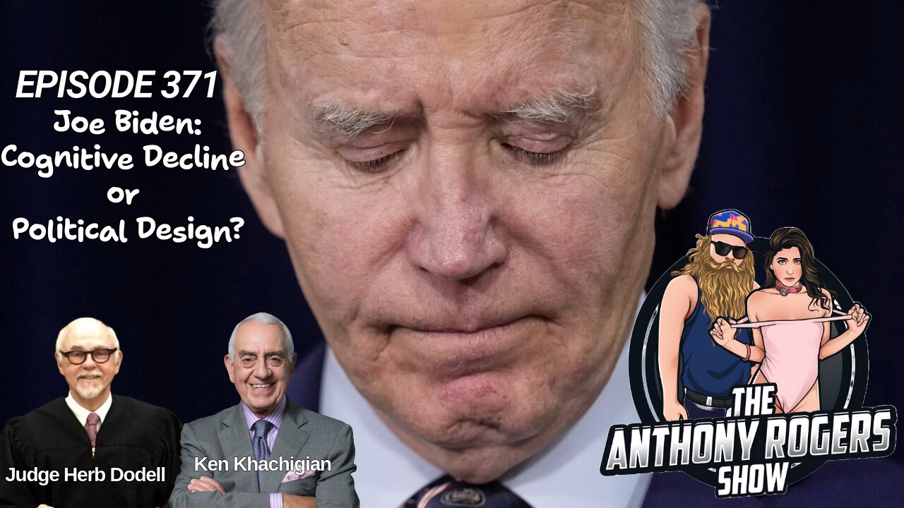 371 - Joe Biden: Cognitive Decline or Political Design?