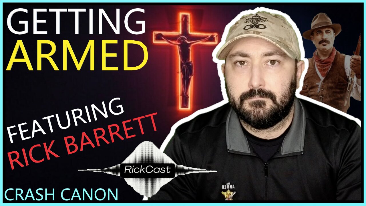 ARMING CATHOLICISM, WITH RICK BARRETT | Crash Canon Podcast Ep. 021