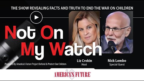 Not On My Watch Podcast – Episode 22 - Nick Lembo