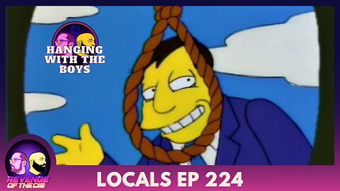 Locals EP 224: Hanging With The Boys
