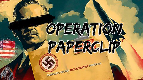 Operation Paperclip: America’s Secret Nazi Scientist Program