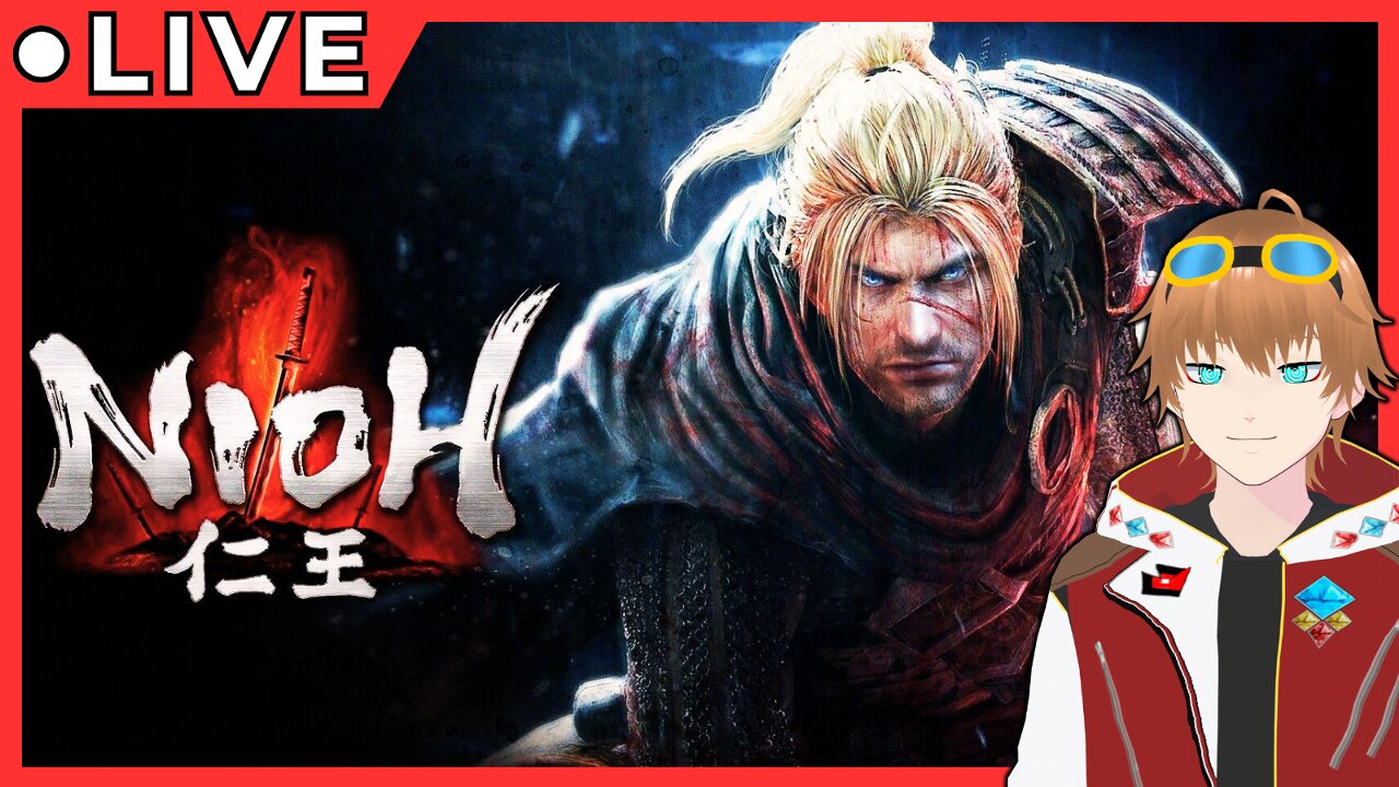 ✩VTUBER Model Redebut l Nioh Playthrough