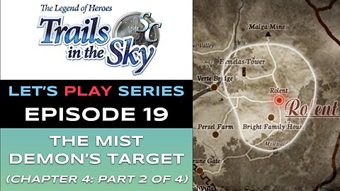 The Legend of Heroes: Trails in the Sky SC (Steam) - Ep 19/48 - Let’s Play Series - Full Gameplay