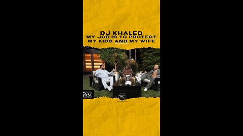 @djkhaled My job is to protect my kids and my wife