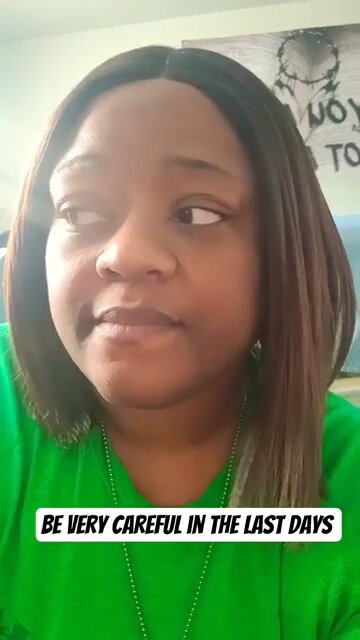 Be Very Careful in the Last Days