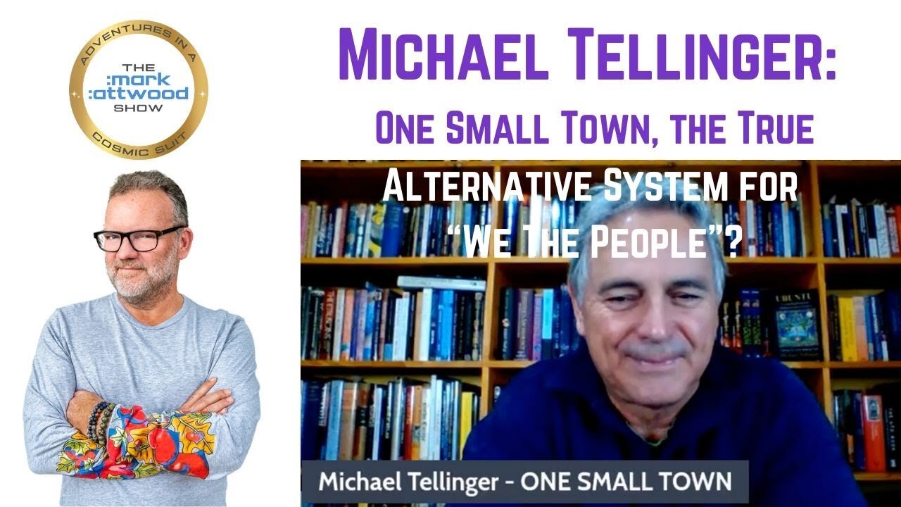 Michael Tellinger: One Small Town, the True Alternative System for "We The People"?