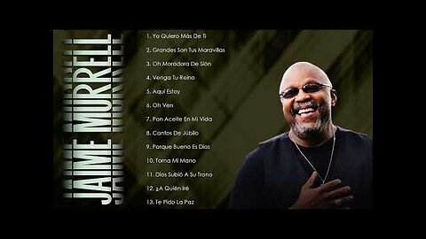 Jaime Murrell - 1 Hora Con Lo Mejor Mix Vol. 3 - Alabanza Musica Cristiana.