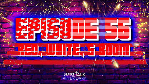 RED, WHITE, & BOOM - EP56