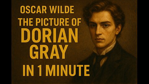 The Picture of Dorian Gray in 1 Minute | Wilde’s Darkest Classic