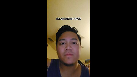 Relationship Hack