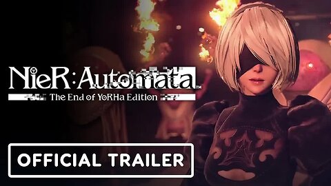 Nier - Automata The End of Yorha Edition - Official Trailer