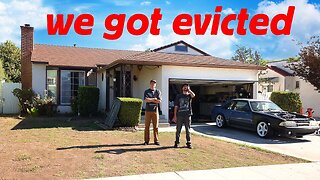 We Got Evicted