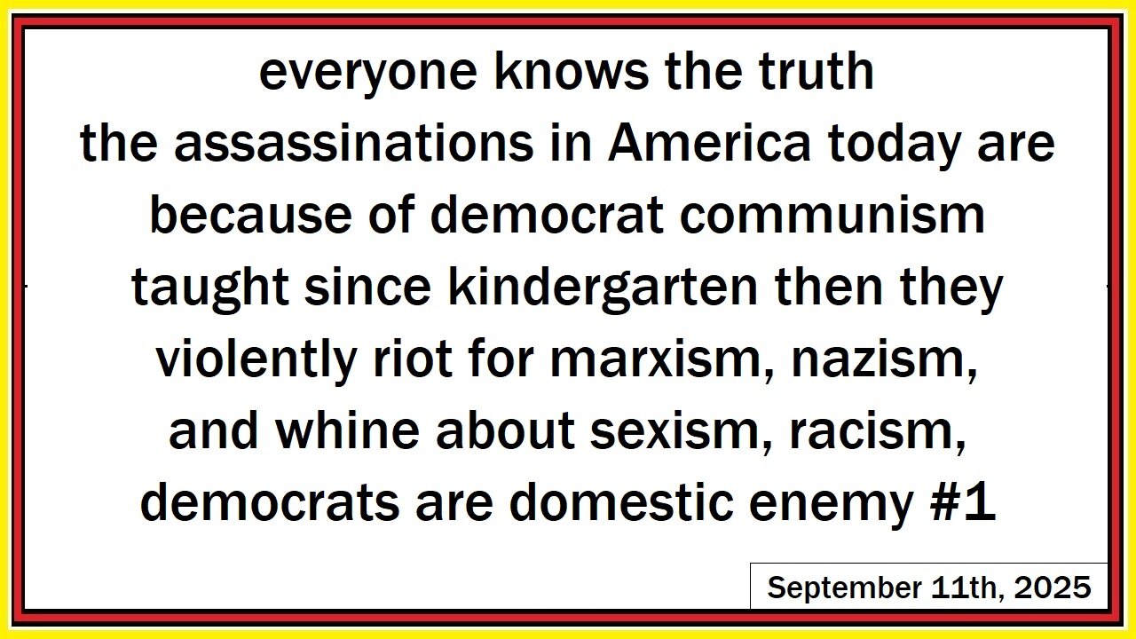 everyone knows the truth - the democrats are domestic enemy #1