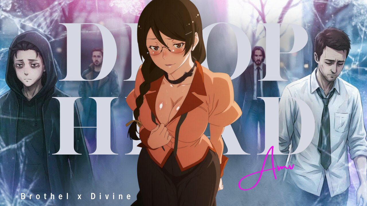 Drophead | Brothel ft. Divine | AMV